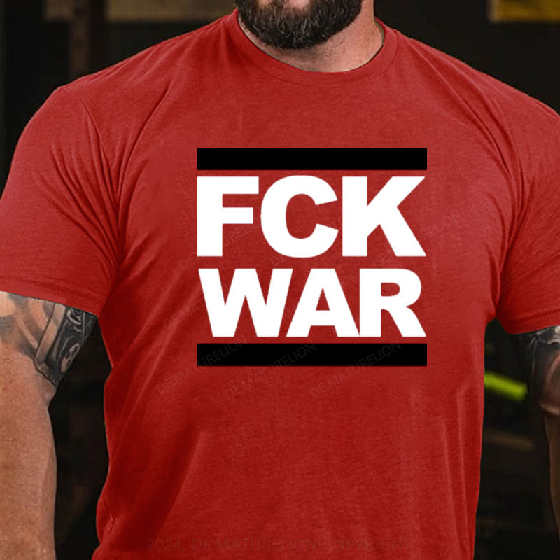 FCK WAR T-Shirt