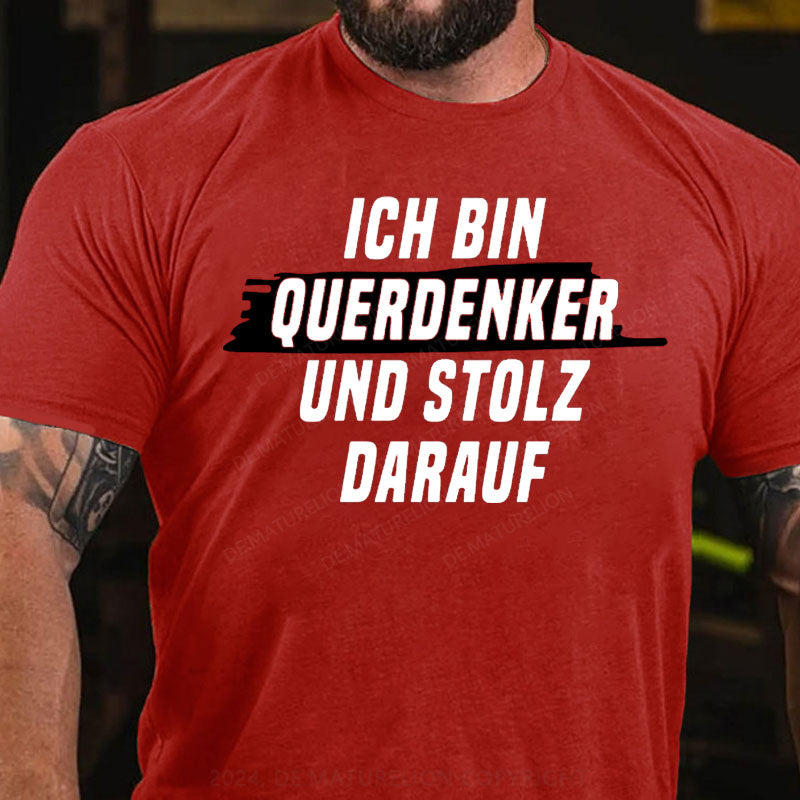 Ich Bin Querdenker Und Stolz Darauf T-Shirt