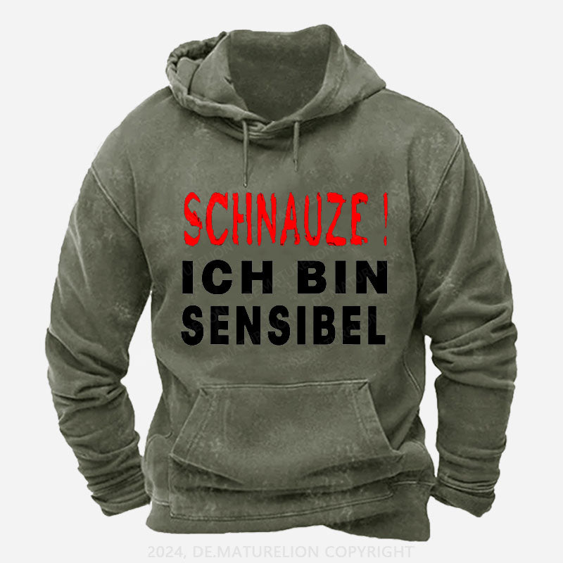 Schnauze ich bin sensibel Hoodie