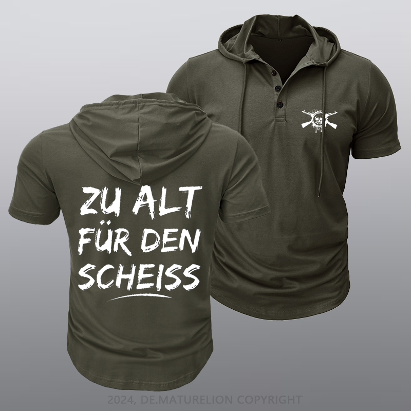 Maturelion Zu Alt Für Den Scheiss Kapuze T-Shirt