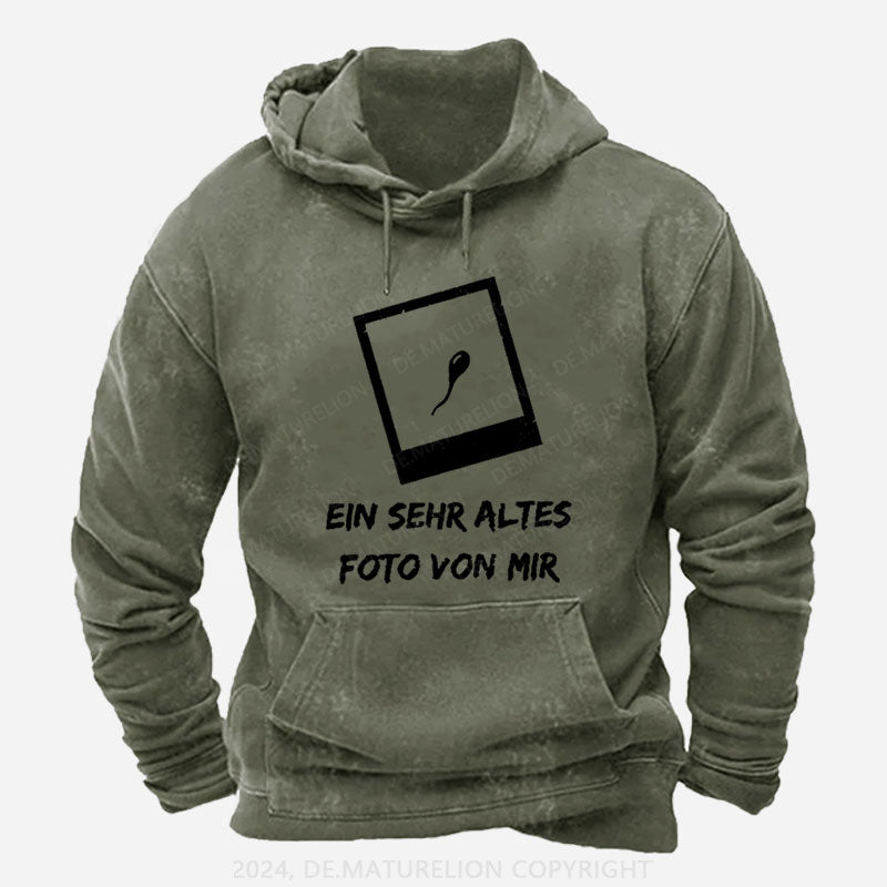 Ein Sehr Altes Foto Von Mir Hoodie