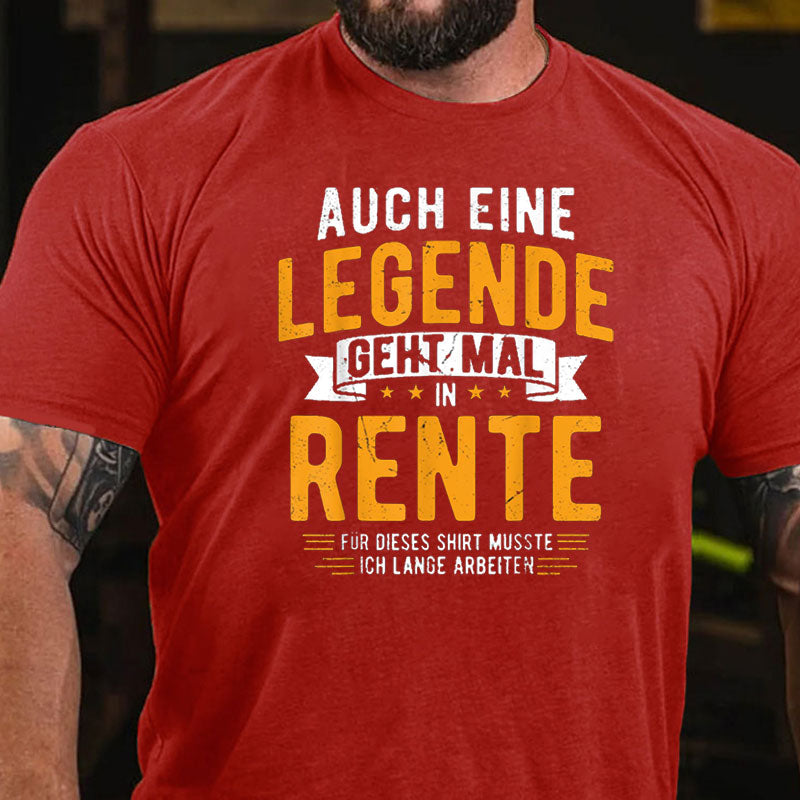 Rentner Auch Eine Legende Geht Mal In Rente 2024 Ruhestand T-Shirt