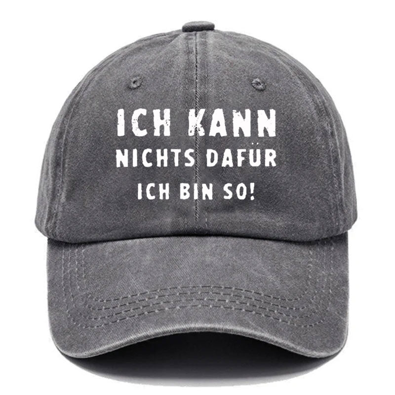 Ich Kann Nichts Dafür Ich Bin So Baseball Cap