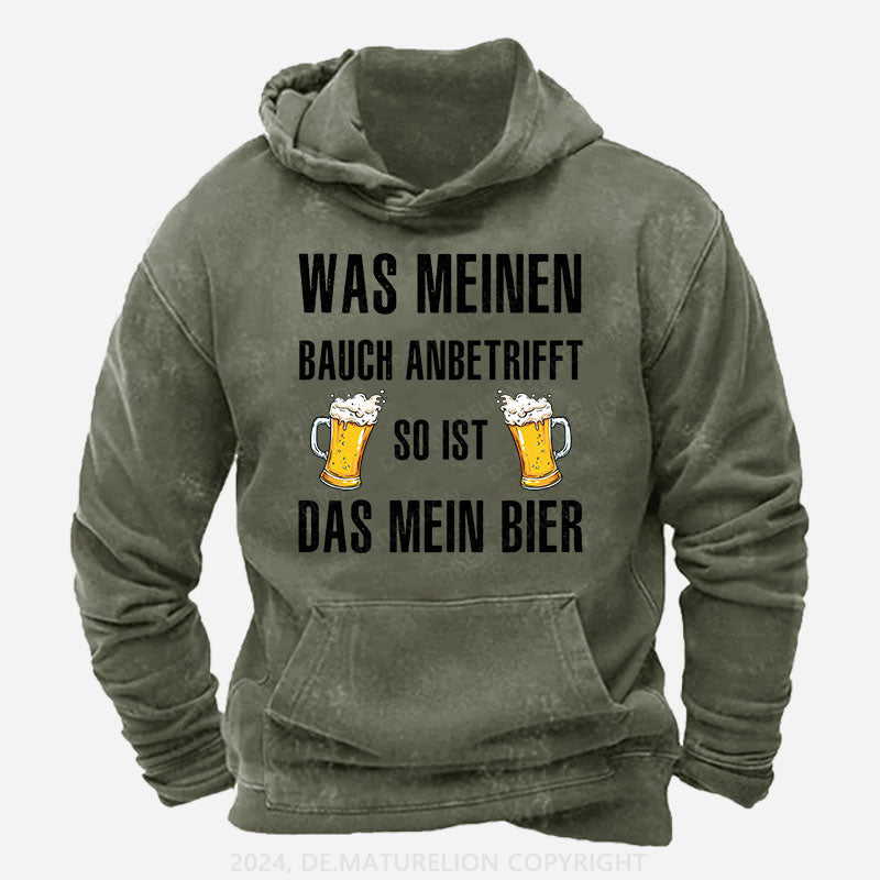 Was meinen Bauch anbetrifft, so ist das mein Bier! Hoodie