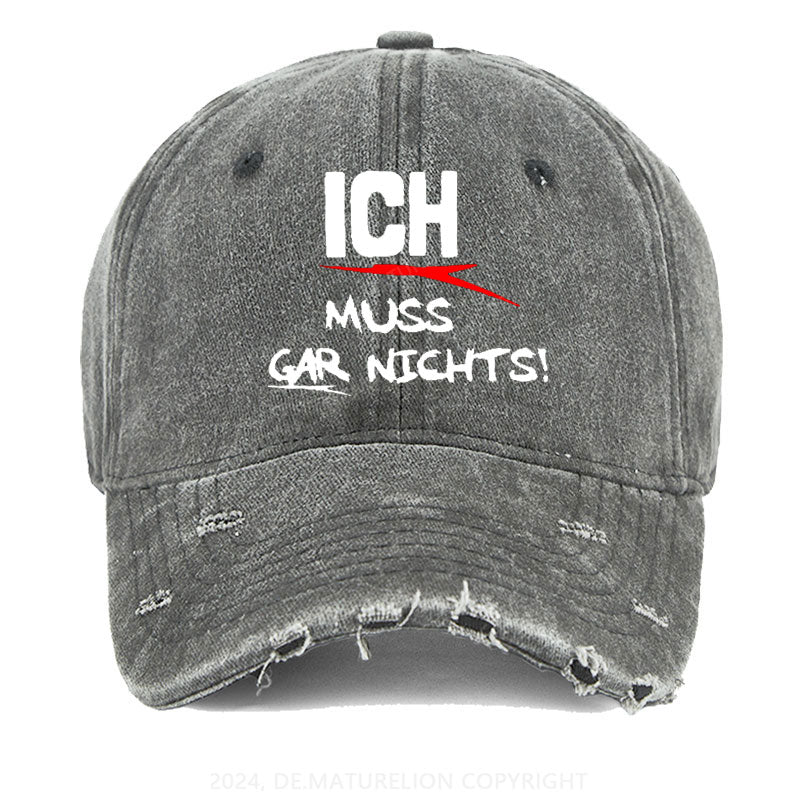 Ich muss gar nichts Gewaschene Vintage Cap