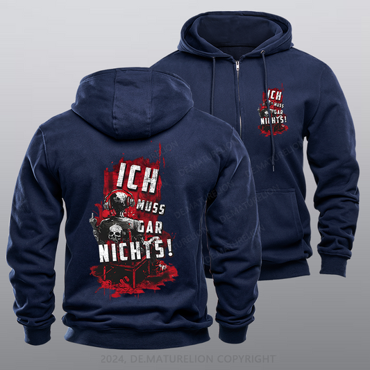 Maturelion Ich Muss Gar Nichts Reißverschluss Hoodie