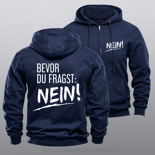 Maturelion Bevor Du Fragst Nein Reißverschluss Hoodie