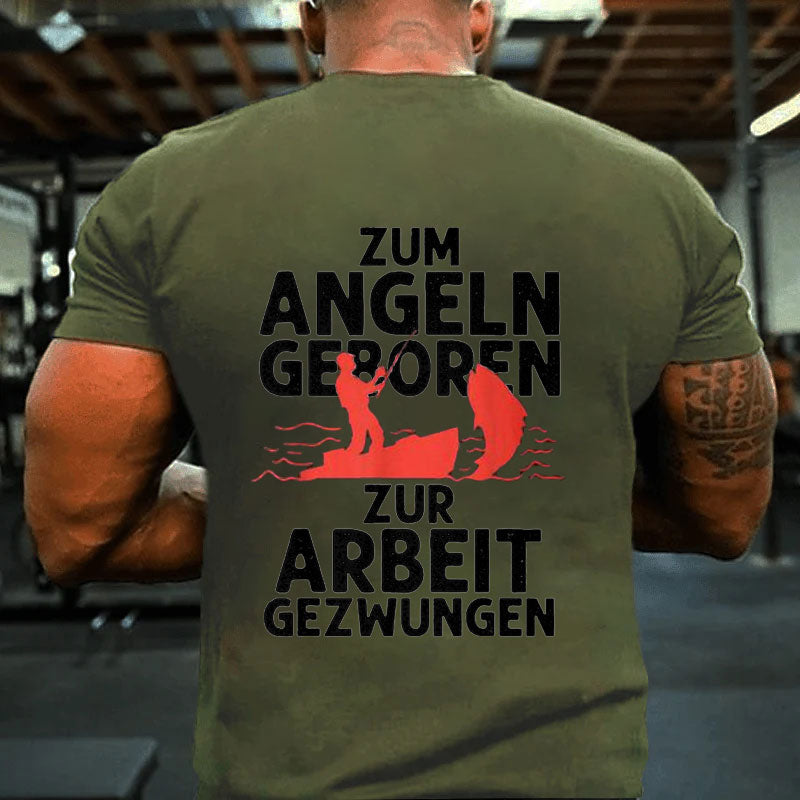 Zum Angeln Geboren Fishing T-Shirt