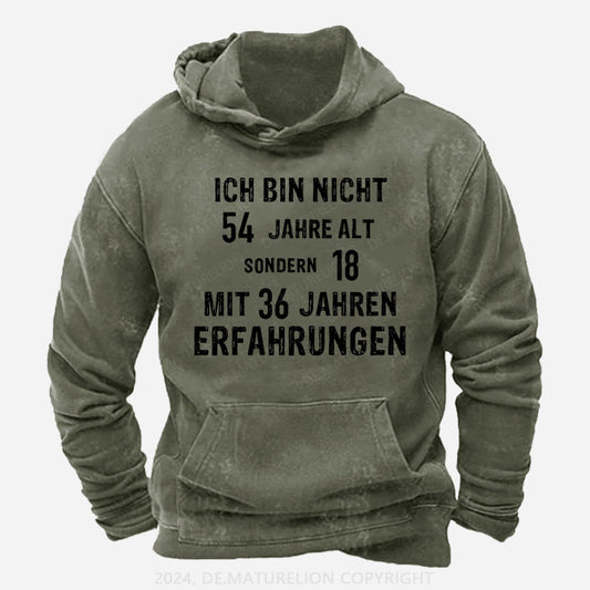 Personalisiert Ich bin nicht ... sondern 18 Jahre alt mit ... Jahren Erfahrungen Hoodie