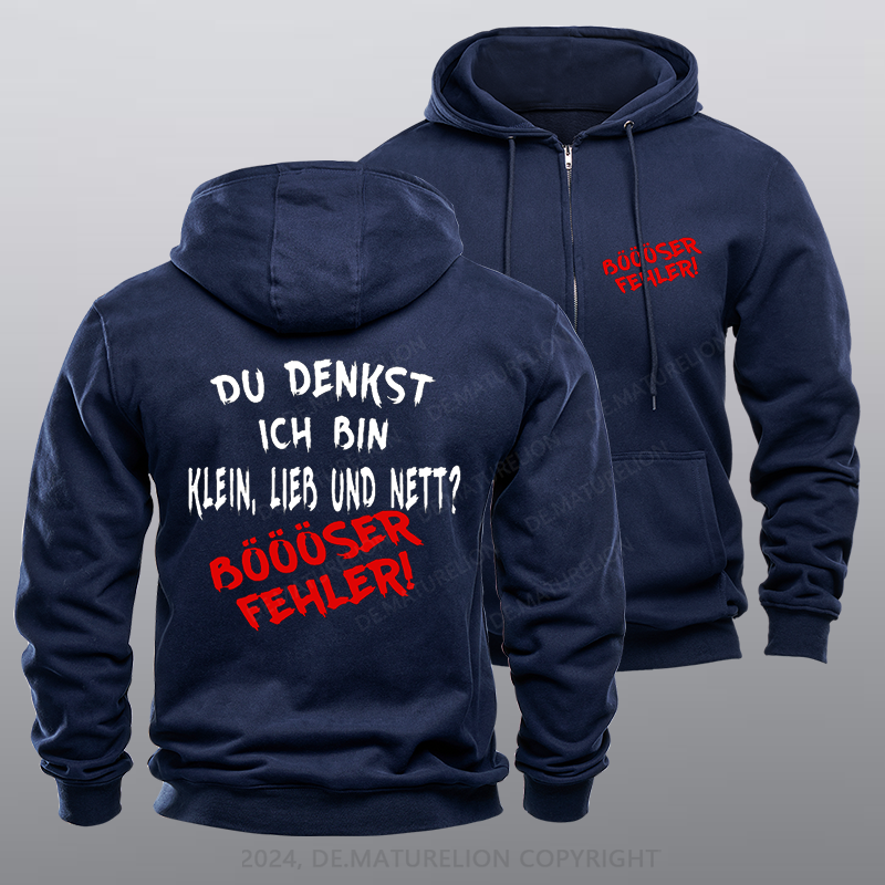 Maturelion Du Denkst Ich Bin Klein Lieb Und Nett Böööser Fehler Reißverschluss Hoodie