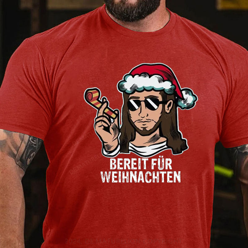 Bereit Für Weihnachten T-Shirt