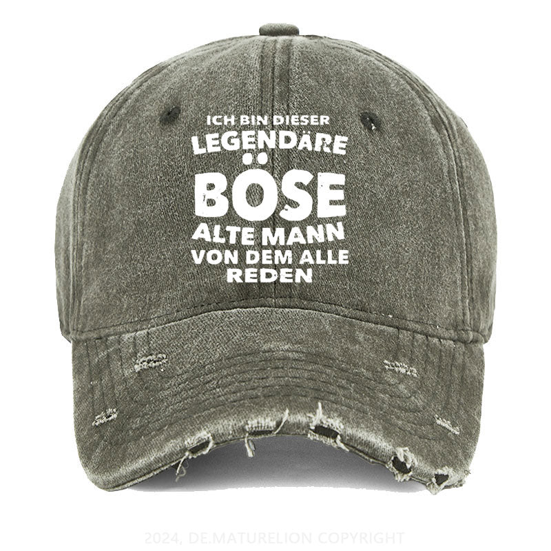 Ich Bin Dieser Legendäre Böse Alte Mann Von Dem Alle Reden Gewaschene Vintage Cap