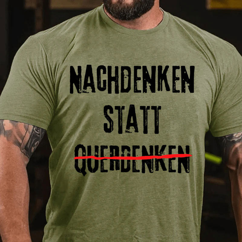 Nachdenken Statt Querdenken T-Shirt