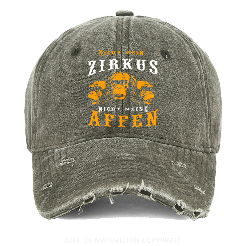 Nicht mein Zirkus Nicht meine Affen Gewaschene Vintage Cap