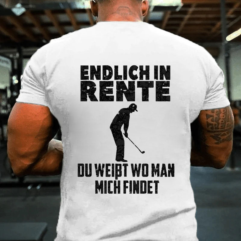 Endlich in Rente Golf Golfer lustige Sprüche alt Männer T-Shirt