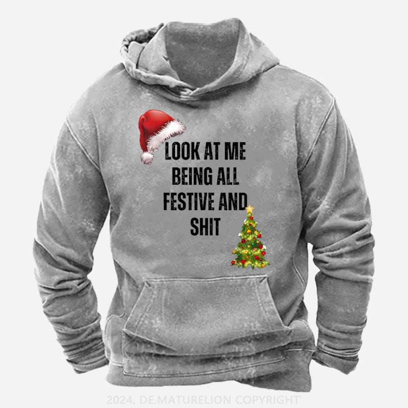 Schau mich an, wie ich so festlich bin und so Weihnachten Hoodie