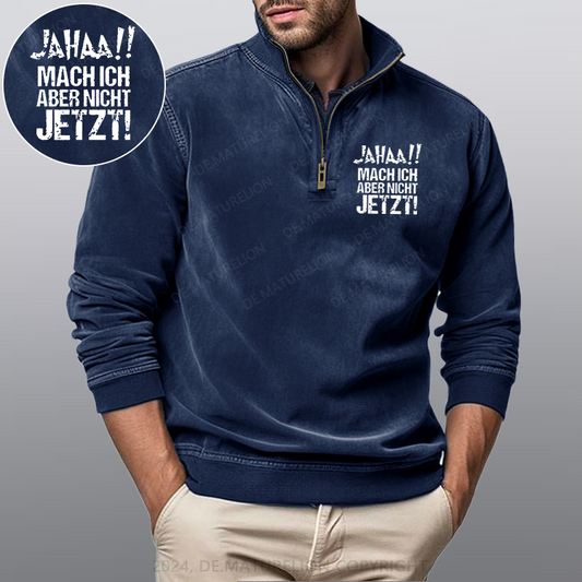 Maturelion Jahaa!! Mach Ich Aber Nicht Jetzt Stehkragen Poloshirt