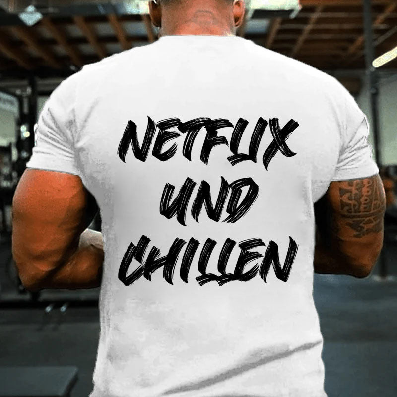 Netflix Und Chillen T-Shirt
