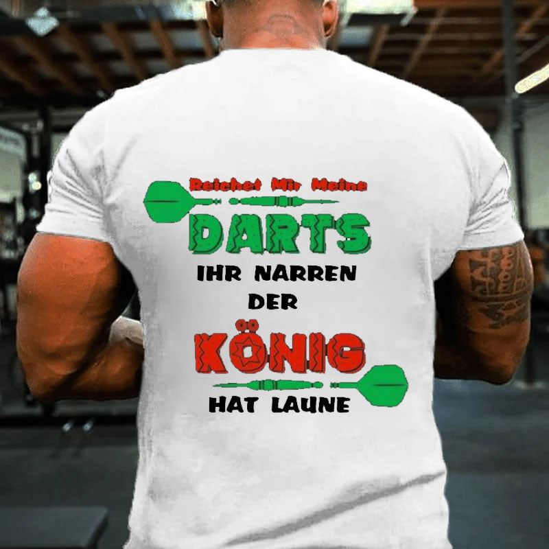 Darts Der König Hat Laune Dart Darten Dartscheibe Sport T-Shirt