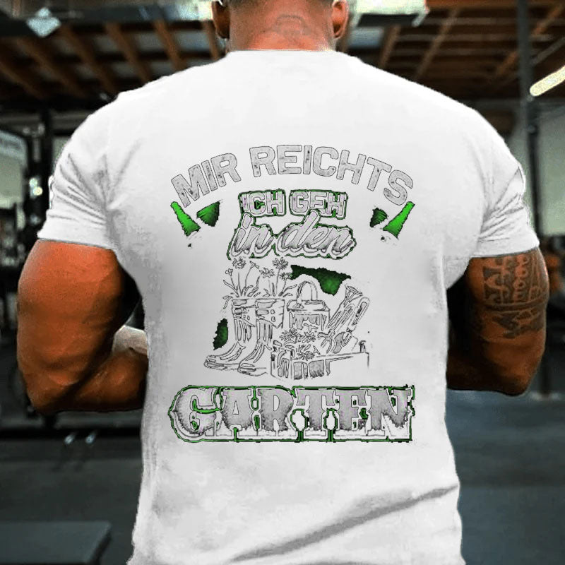 Mir Reichts Ich Geh In Den Garten Hobby Gardening T-Shirt