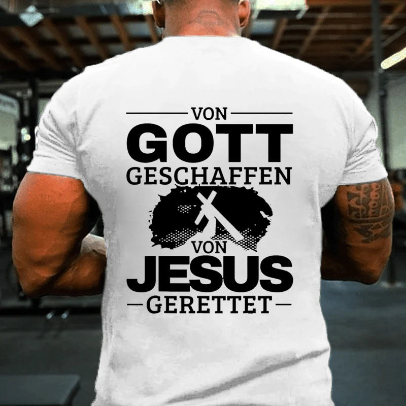 Von Gott geschaffen von Jesus gerettet Christ Jesus Christus T-Shirt