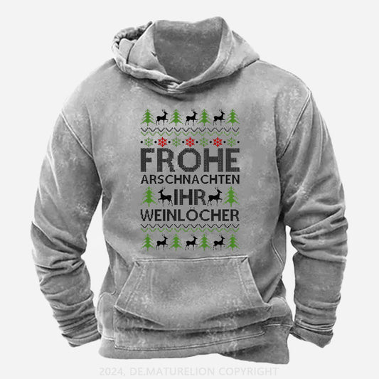 Frohe Arschnachten Ihr Weinlöcher Hoodie