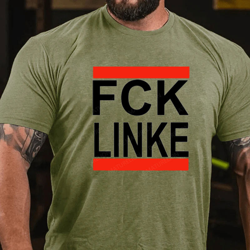 FCK LINKE T-Shirt