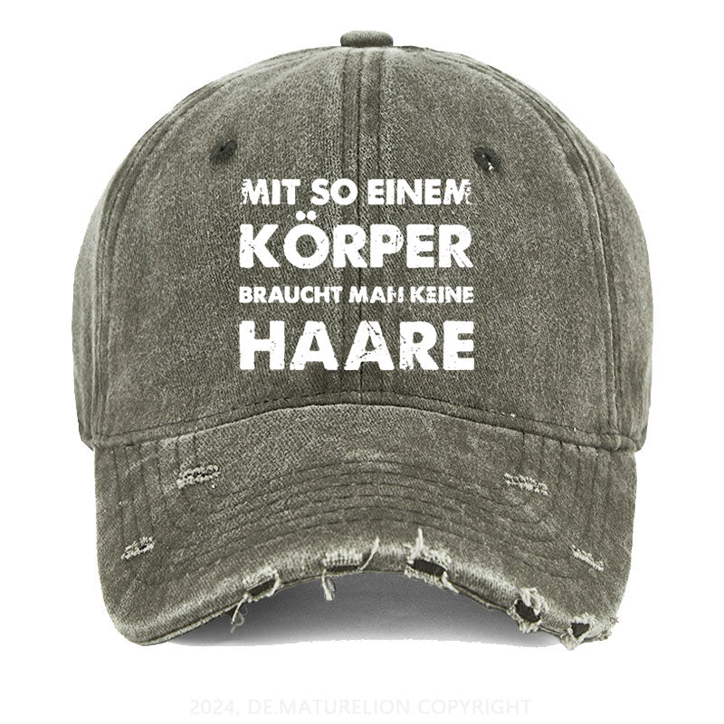 Mit So Einem Körper Braucht Man Keine Haare Gewaschene Vintage Cap