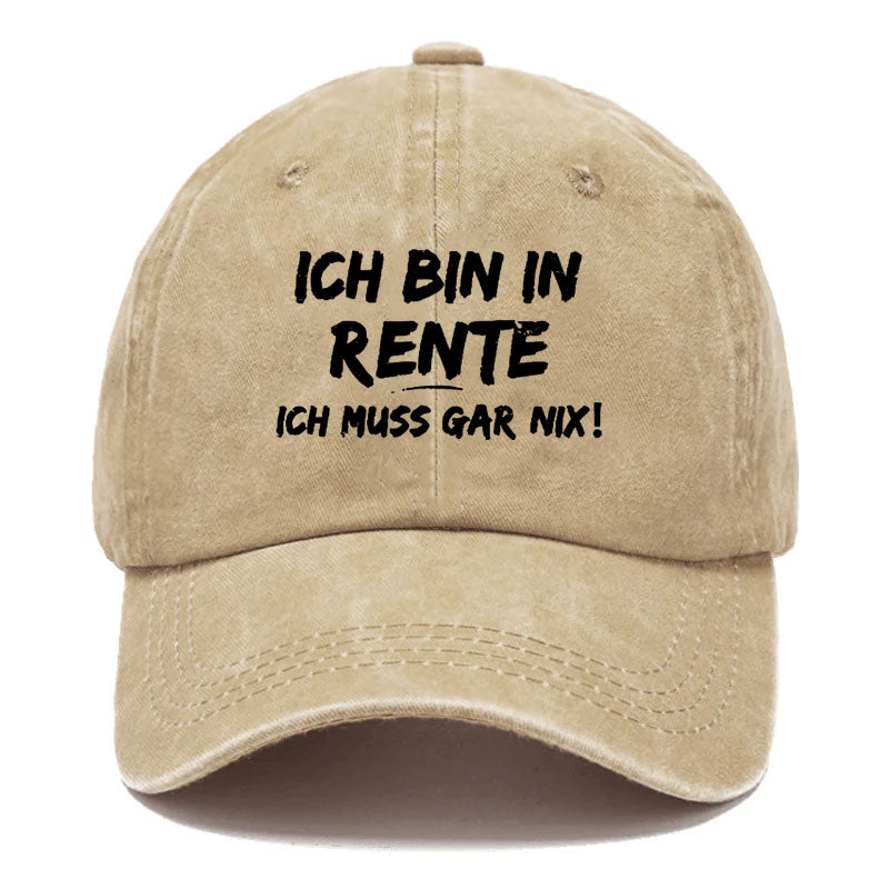 Ich Bin In Rente Ich Muss Gar Nix Baseball Cap