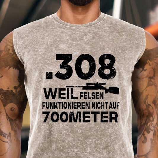 .308 Weil Felsen Funktionieren Nicht Auf 700 Meter Tank Top