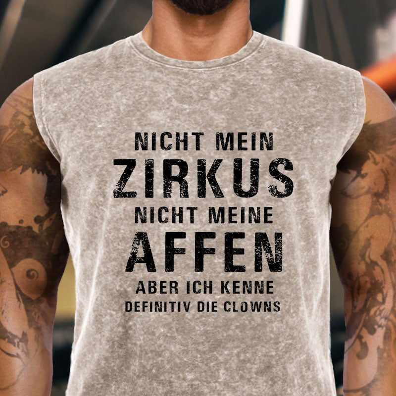 Nicht mein Zirkus, nicht meine Affen. Aber ich kenne definitiv die Clowns Tank Top