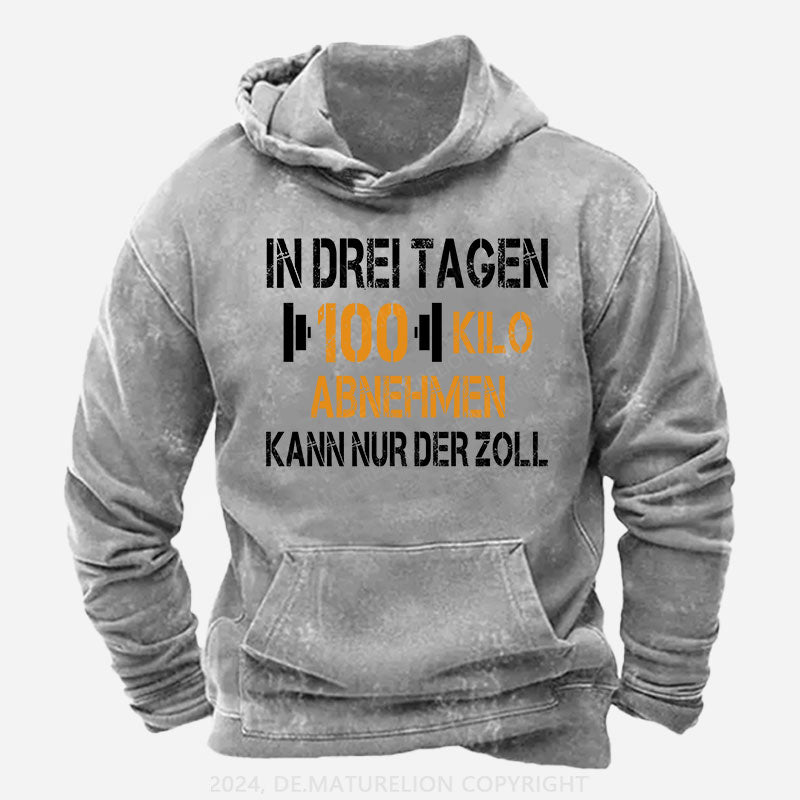 In drei Tagen 100 Kilo abnehmen – kann nur der Zoll Hoodie