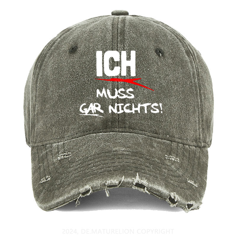 Ich muss gar nichts Gewaschene Vintage Cap