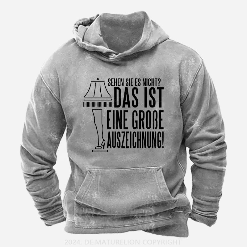 Sehen Sie Es Nicht Das Ist Eine Große Auszeichnung! Hoodie