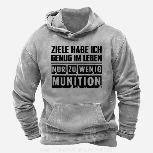 Ziele Habe Ich Genug Nur Zu Wenig Munition Hoodie