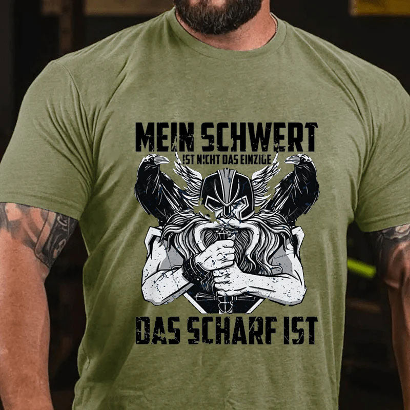 Nicht nur mein Schwert ist scharf T-Shirt