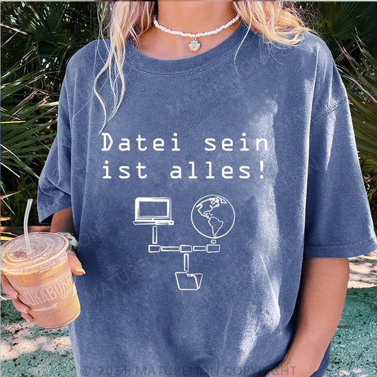 Maturelion Datei sein ist alles Damen Gewaschene Vintage T-Shirt