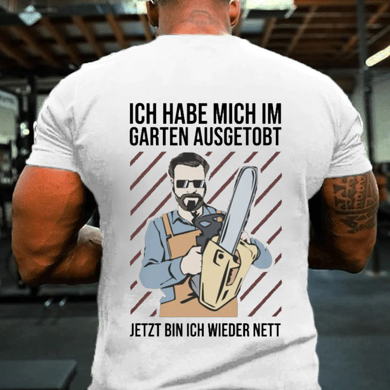 Im garten ausgetobt T-Shirt