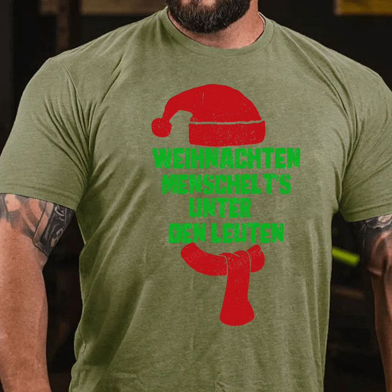 Weihnachten menschelt's unter den Leuten T-Shirt