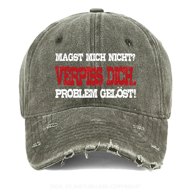 Magst mich nicht Verpiss dich. Problem gelöst Gewaschene Vintage Cap