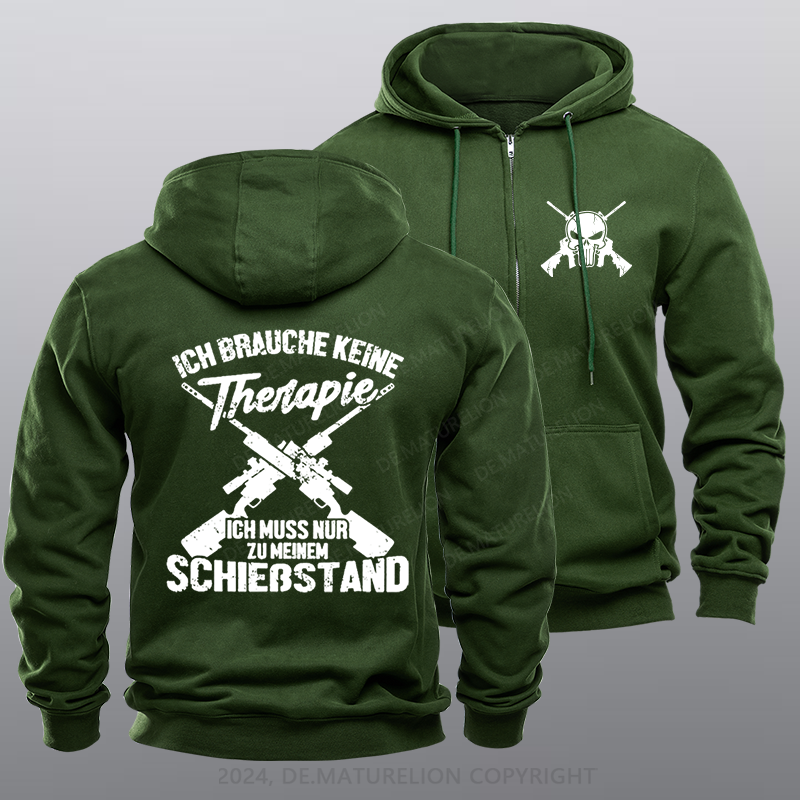 Maturelion Ich Brauche Keine Therapie Ich Muss Nur Zu Meinem Schießstand Reißverschluss Hoodie