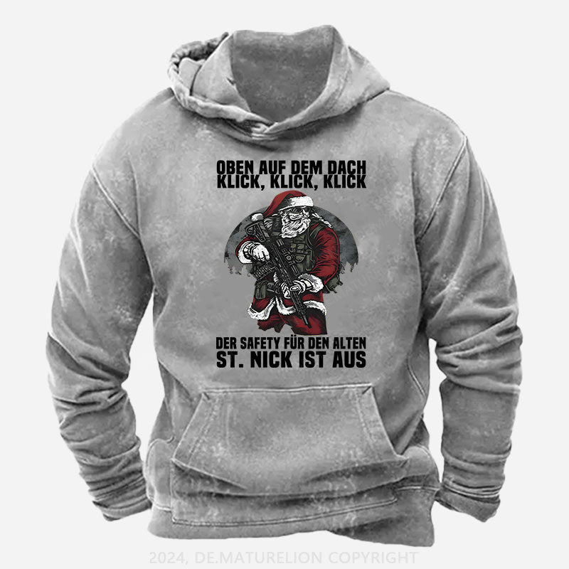 Oben auf dem Dach, Klick, Klick, Klick. Der Safety für den alten St. Nick ist aus Hoodie