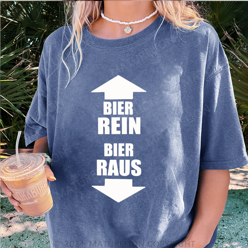 Maturelion Bier Rein Bier Raus Damen Gewaschene Vintage T-Shirt