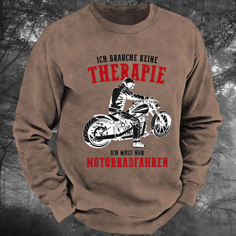 Ich brauche keine Therapie Gewaschenes Sweatshirt