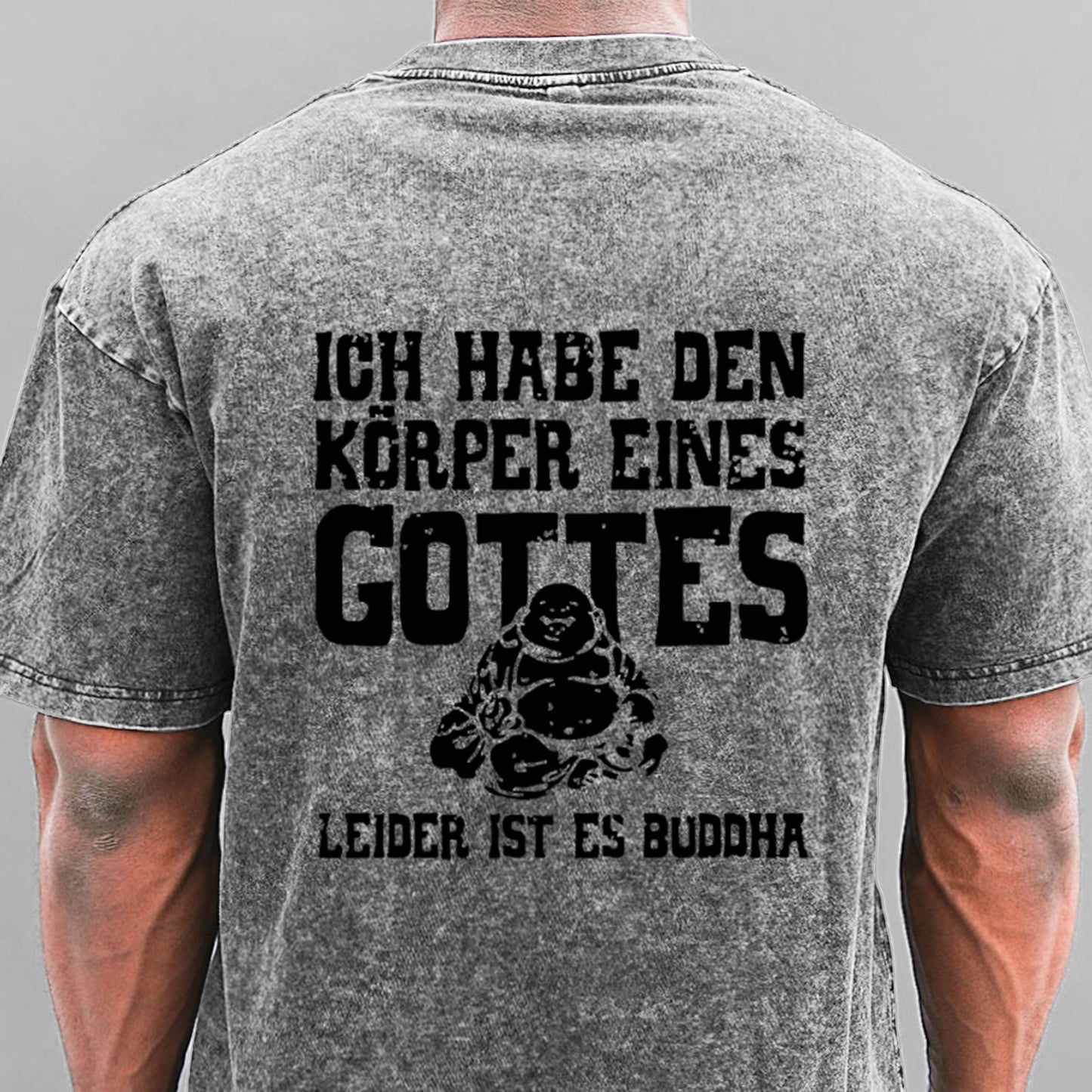 Ich Habe Den Körper Eines Gottes Leider Ist Es Buddha Gewaschene Vintage T-Shirt