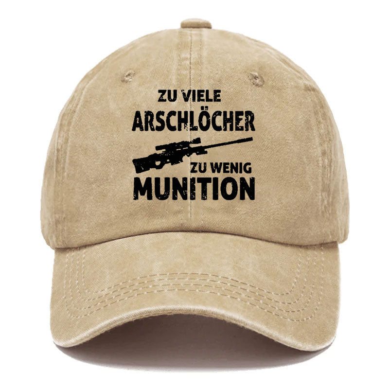 Zu viele Arschlöcher zu wenig Munition Baseball Cap