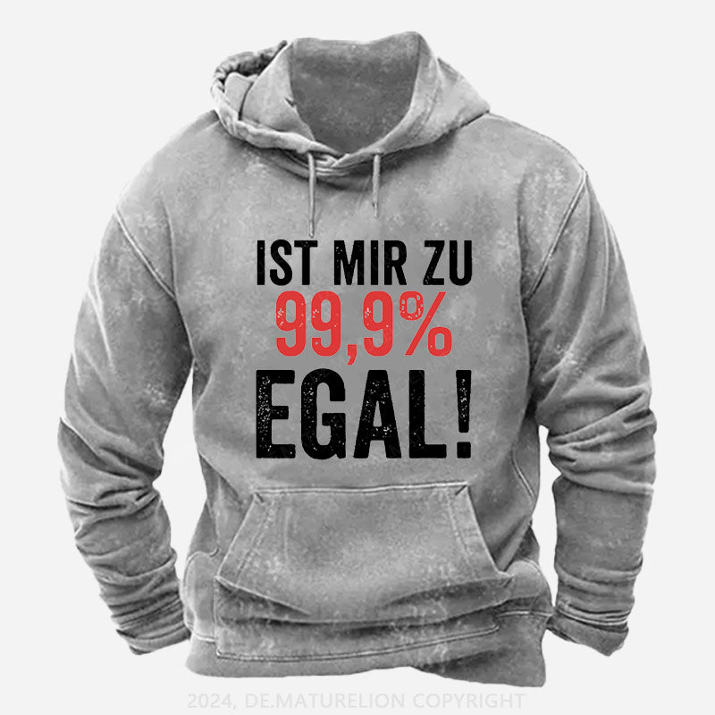 Ist Mir Zu 99,9% Egal Hoodie