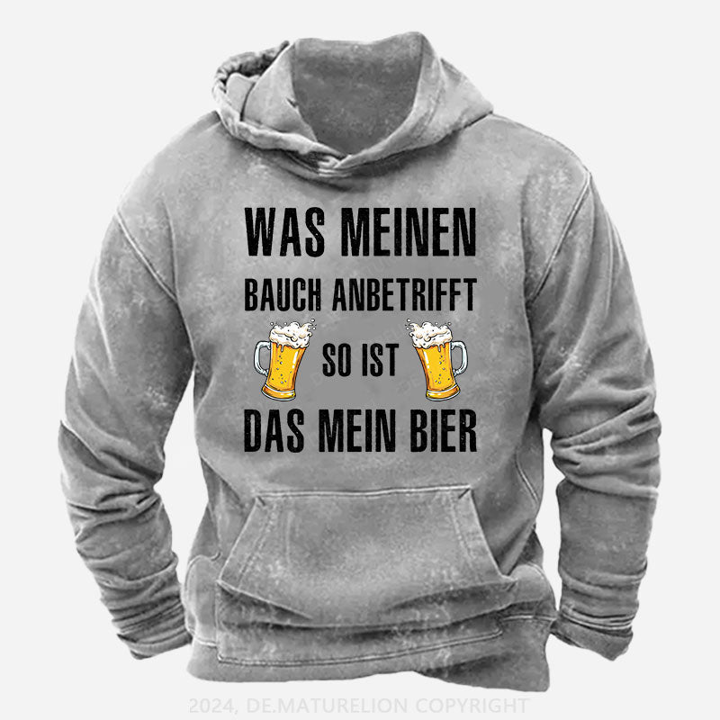 Was meinen Bauch anbetrifft, so ist das mein Bier! Hoodie