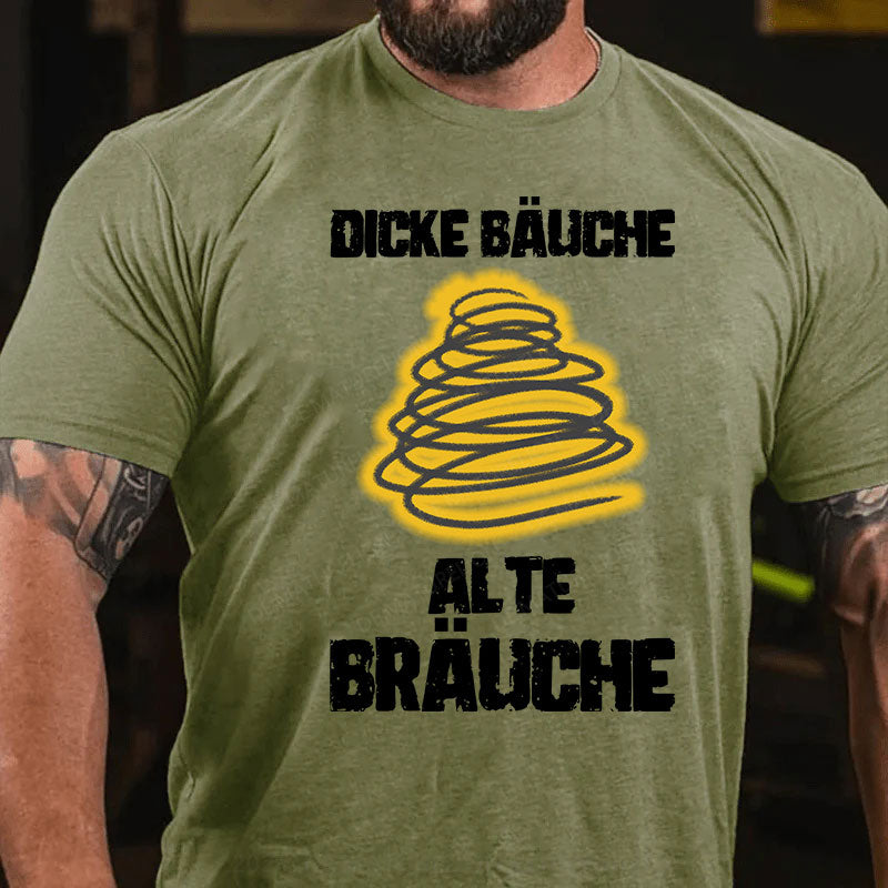 Dicke Bäuche, Alte Bräuche T-Shirt