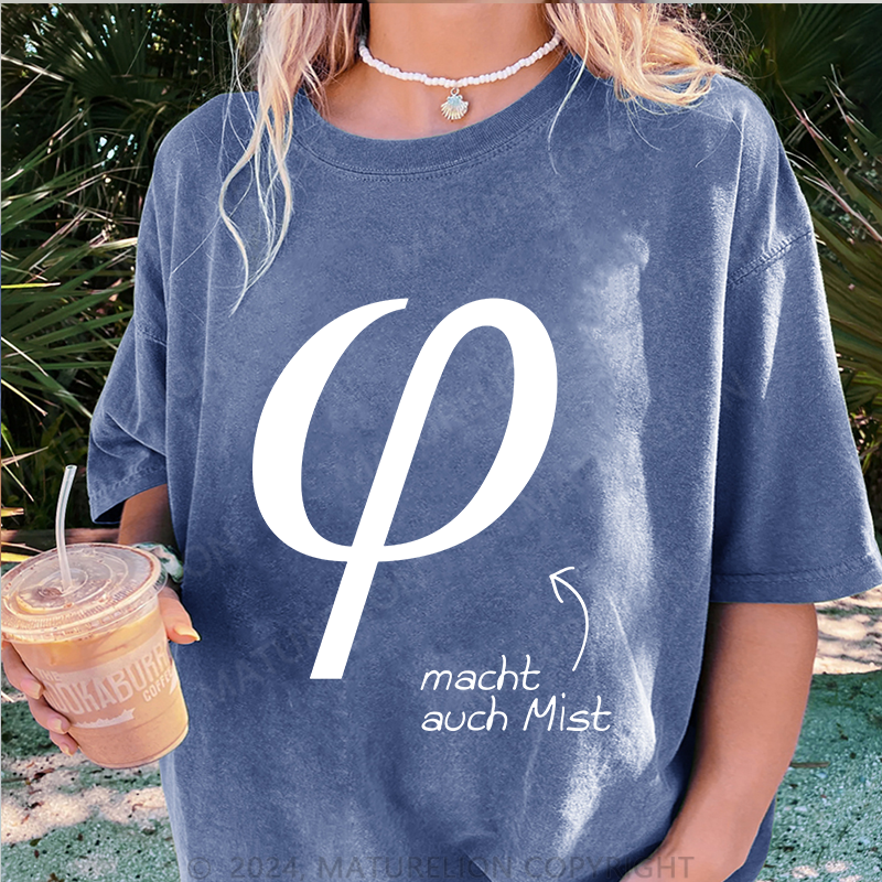 Maturelion Macht Auch Mist Damen Gewaschene Vintage T-Shirt